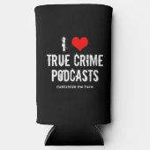 Ik hou van Podcasts voor True Crime Seltzer Blikjeskoeler (Voorkant)
