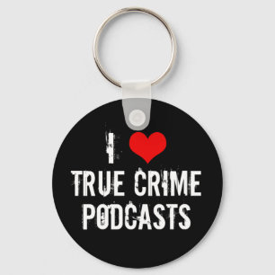 Ik hou van Podcasts voor True Crime Sleutelhanger