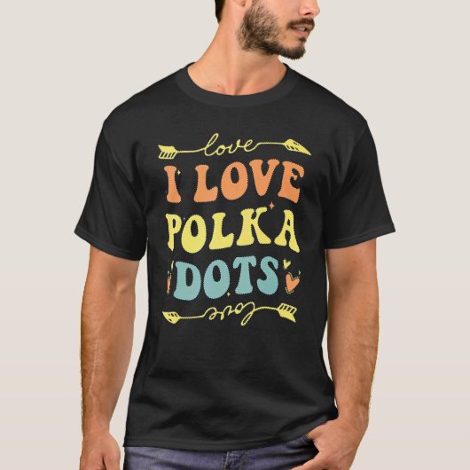 Ik hou van poka Dots Groovy Retro Mannen Happy Dot T-shirt (Voorkant)