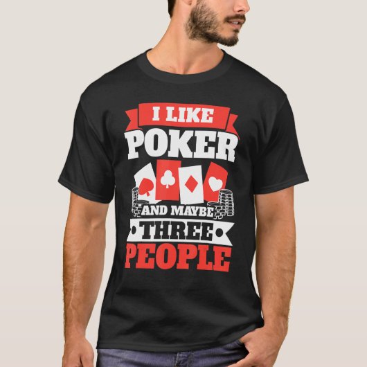 Ik hou van Poker en misschien drie mensen van Casi T-shirt (Voorkant)
