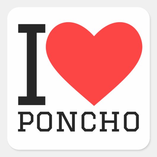 Ik hou van poncho vierkante sticker (Voorkant)