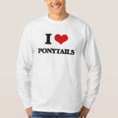 Ik hou van Ponytails T-shirt (Voorkant)