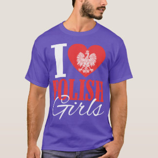 Ik hou van Poolse meisjes T-shirt