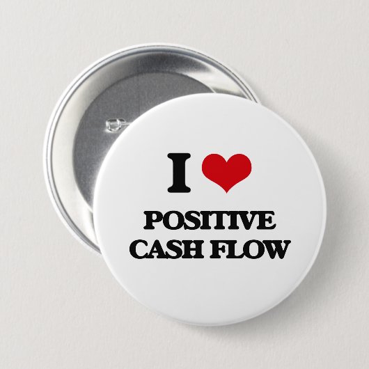 Ik hou van positieve cashflow ronde button 7,6 cm (Voorkant /achterkant)