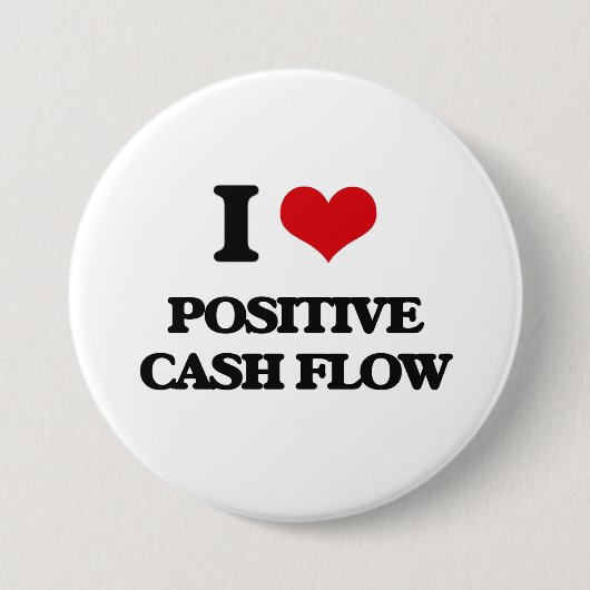 Ik hou van positieve cashflow ronde button 7,6 cm (Voorkant)
