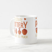 Ik Hou Van Pottenbakken Jij Niet Zo Veel Leuke Pot Koffiemok (Voorkant links)