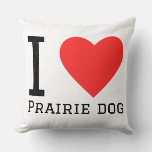 Ik hou van prairiehond kussen