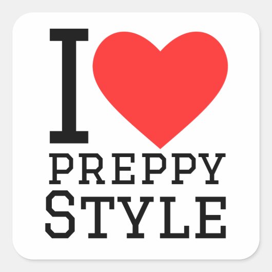Ik hou van preppy stijl  vierkante sticker (Voorkant)