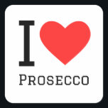 Ik hou van Prosecco Vierkante Sticker<br><div class="desc">Ik hou van Prosecco,  voor drink liefhebbers</div>