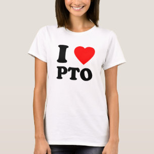 Ik hou van PTO betaalde vrije tijd cadeau T-shirt