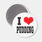Ik HOU van pudding Magneet (Voorkant / Achterkant)