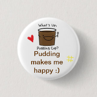 Ik hou van pudding ronde button 3,2 cm