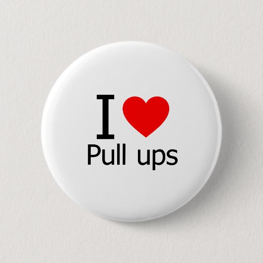 Ik hou van Pull Ups Ronde Button 5,7 Cm (Voorkant)