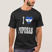 Ik hou van Pupusa uit El Salvador T-shirt (Voorkant)