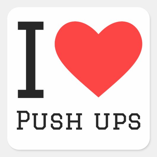 Ik hou van push ups vierkante sticker (Voorkant)