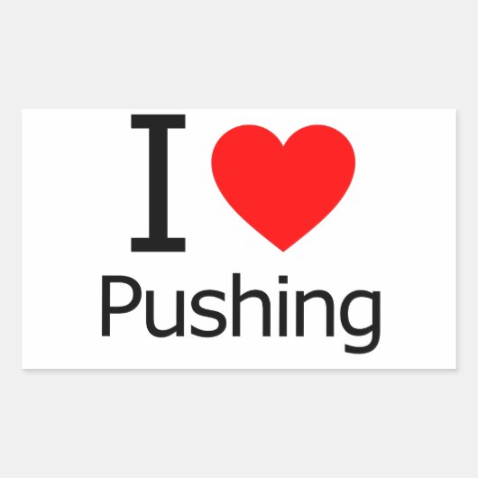 Ik hou van Pushing Rechthoekige Sticker (Voorkant)