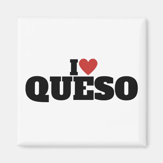 Ik hou van Queso Magneet (Voorkant)