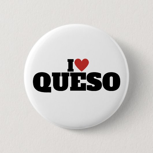 Ik hou van Queso Ronde Button 5,7 Cm (Voorkant)