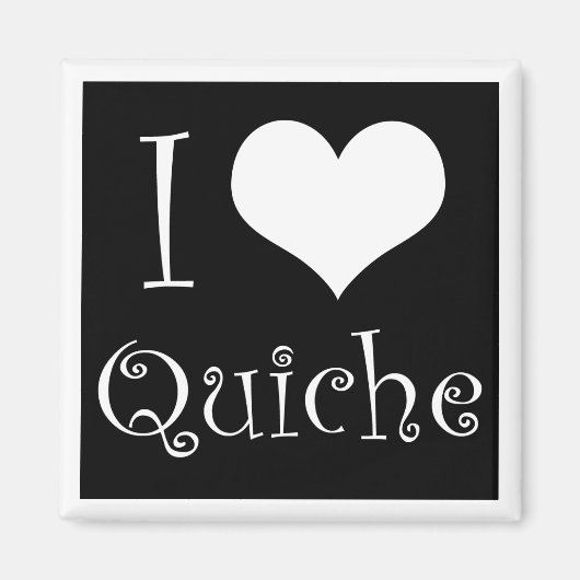 Ik hou van Quiche Magnet in zwart (Voorkant)