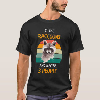 Ik hou van Raccoons en misschien 3 mensen 1 T-shirt