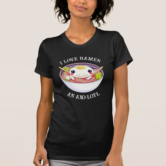Ik hou van Ramen Axolotl Pun T-shirt (Voorkant)