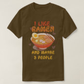 Ik hou van Ramen en misschien wel 3 mensen Shirt J (Design voorkant)