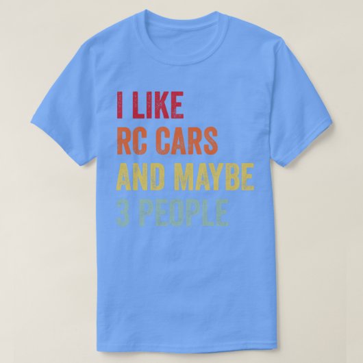 Ik hou van rc auto's misschien 3 mensen t-shirt (Design voorkant)