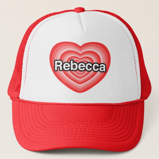 Ik hou van Rebecca. Ik hou van je Rebecca. Hart Trucker Pet (Voorkant)