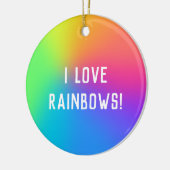 "Ik hou van regenbogen!" Vibrant Ombre Keramisch Ornament (Links)