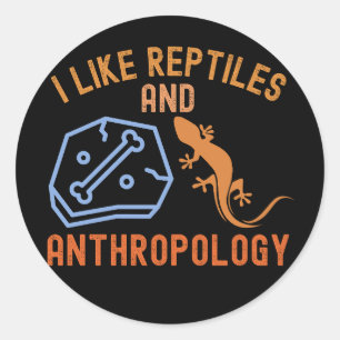 Ik Hou Van Reptielen en Antropologie, Antro Citate Ronde Sticker