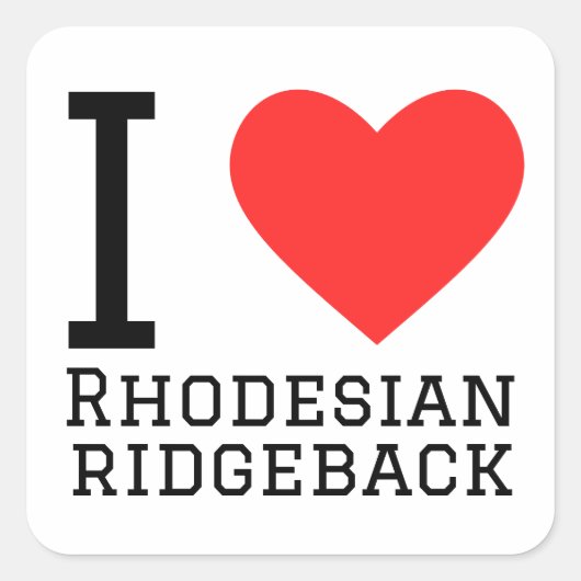 Ik hou van Rhodesian Ridgeback Vierkante Sticker (Voorkant)