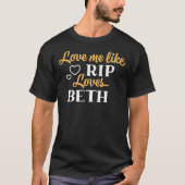 Ik hou van Rip houdt van Beth Yellowstone TV Show T-shirt (Voorkant)