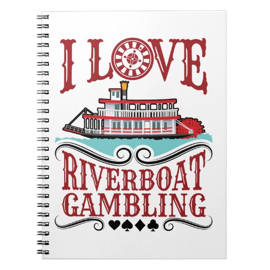 Ik hou van Riverboat Gambling Notitieboek (Voorkant)