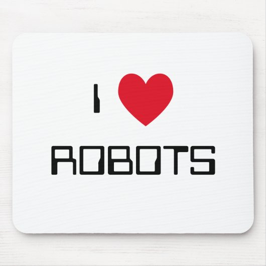 Ik hou van robots Mousepad Muismat (Voorkant)
