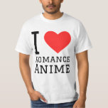 Ik hou van romance anime t-shirt<br><div class="desc">Ik hou van romance anime,  voor cartoon liefhebbers</div>