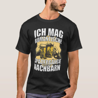 Ik hou van romantische wandelingen naar de buurman t-shirt