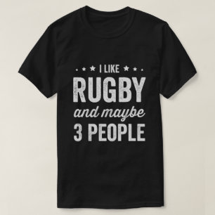 Ik hou van rugby en misschien 3 mensen rugby liefh t-shirt