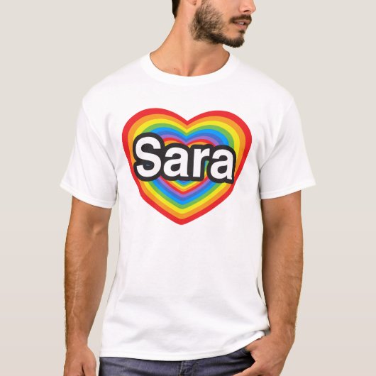 Ik hou van Sara. Ik hou van je Sara. Hart T-shirt (Voorkant)