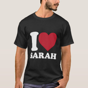 Ik hou van Sarah - ik hoor Sarah T-shirt