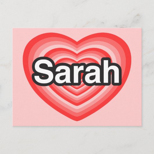 Ik hou van Sarah. Ik hou van je Sarah. Hart Briefkaart (Voorkant)