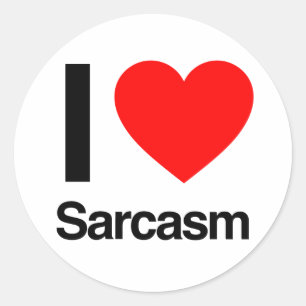 ik hou van sarcasme ronde sticker