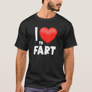 Ik hou van scheet Vaderdag Gift Ik Hart Scheten T-shirt