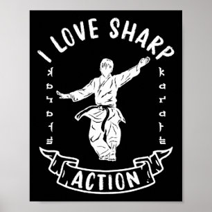 Ik hou van Scherpe Actie Martial Arts Karate Vecht Poster