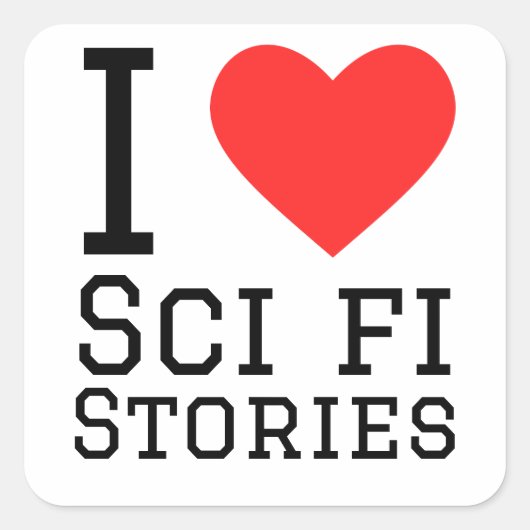 Ik hou van Sci Fi verhalen Vierkante Sticker (Voorkant)