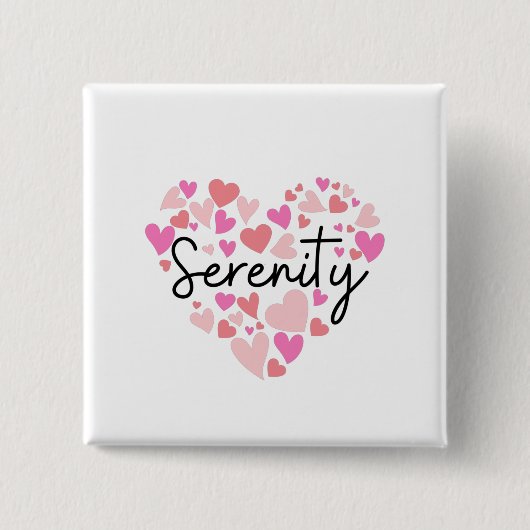 Ik hou van Serenity Vierkante Button 5,1 Cm (Voorkant)