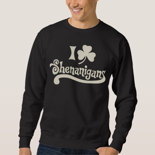 Ik hou van Shenanigans Clover Shamrock St Patrick' Trui (Voorkant)