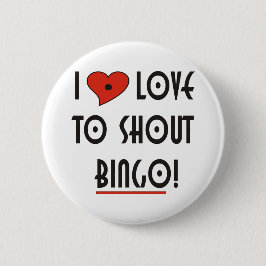 Ik hou van Shout BINGO Ronde Button 5,7 Cm