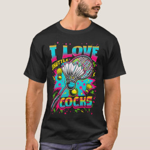Ik hou van Shuttles Birdie Badminton-speler kleurr T-shirt