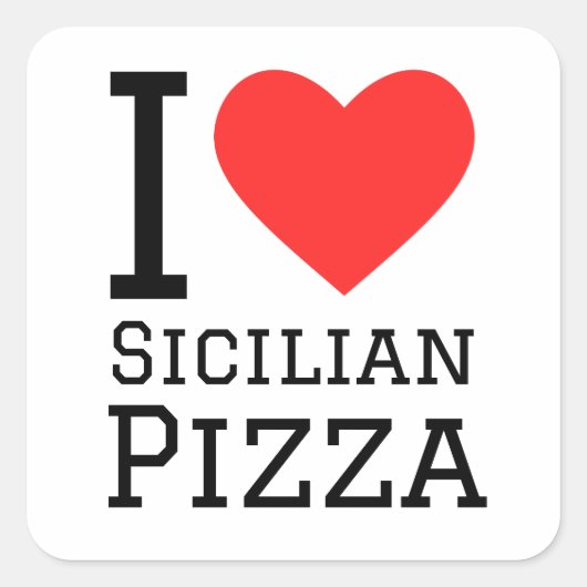 Ik hou van Siciliaanse pizza Vierkante Sticker (Voorkant)