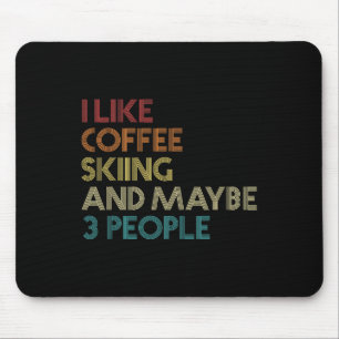 Ik Hou Van Skien Coffee En Misschien 3 Mensen Vint Muismat
